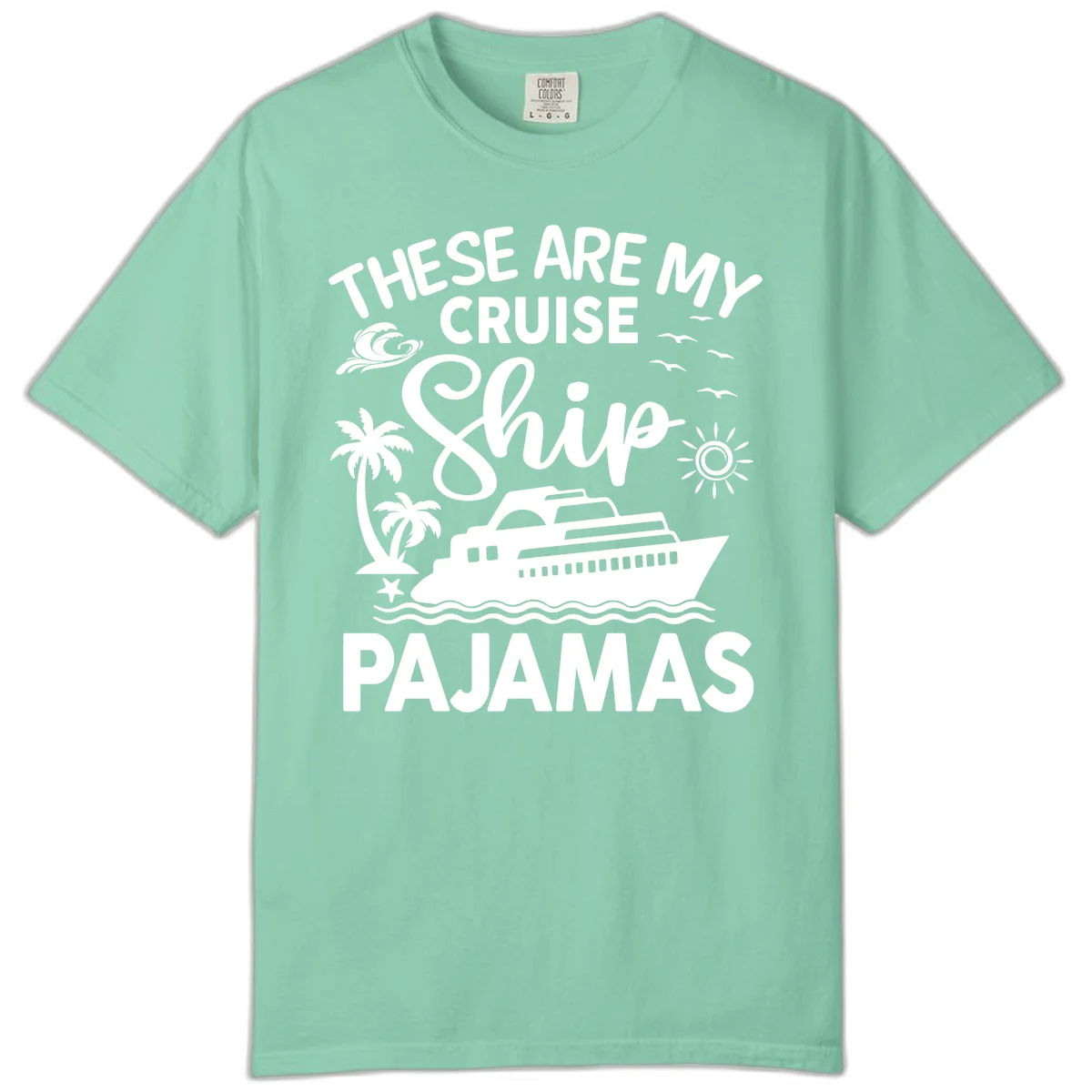 Cruise Ship Pajamas Comfort Color T-Shirt in Island Reef