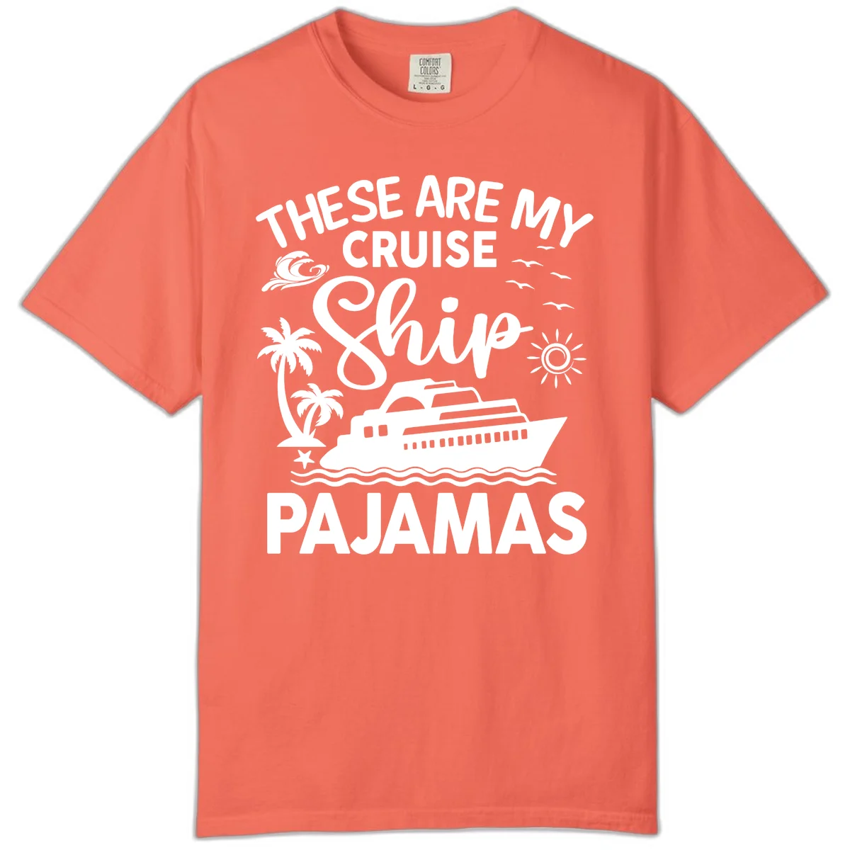 Cruise Ship Pajamas Comfort Color T-Shirt in Bright Salmon