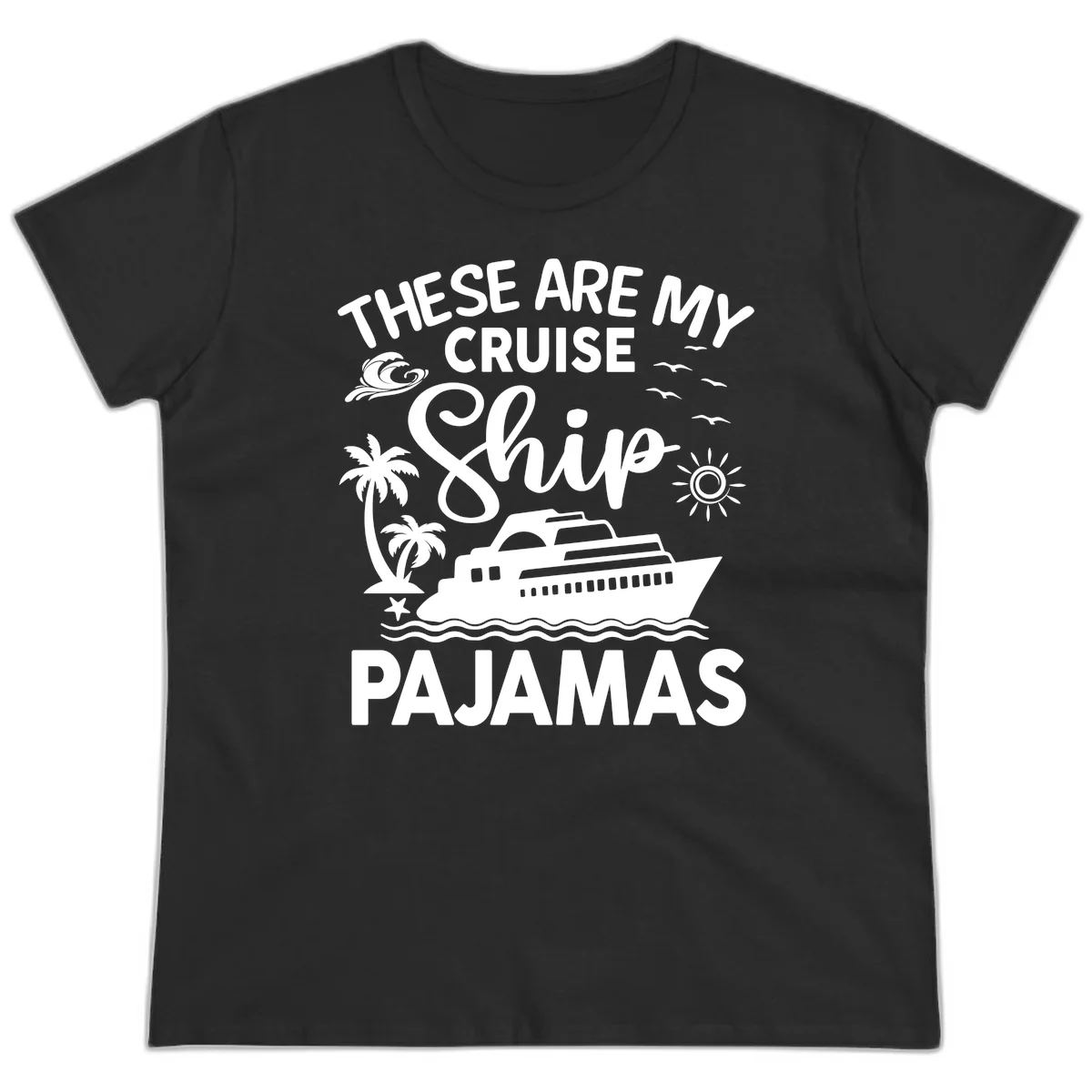 Cruise Ship Pajamas Ladies Tee in Black