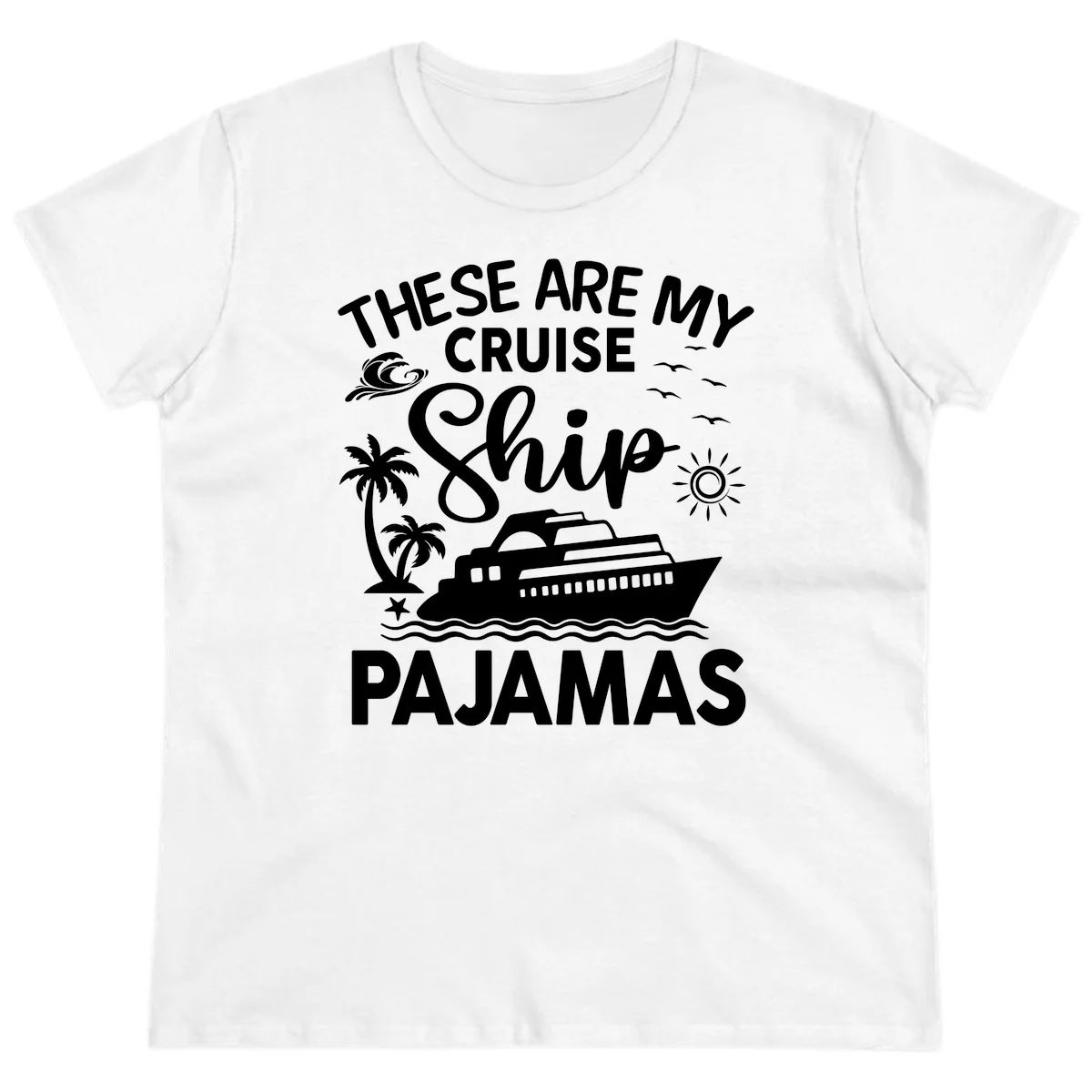 Cruise Ship Pajamas Ladies Tee in White