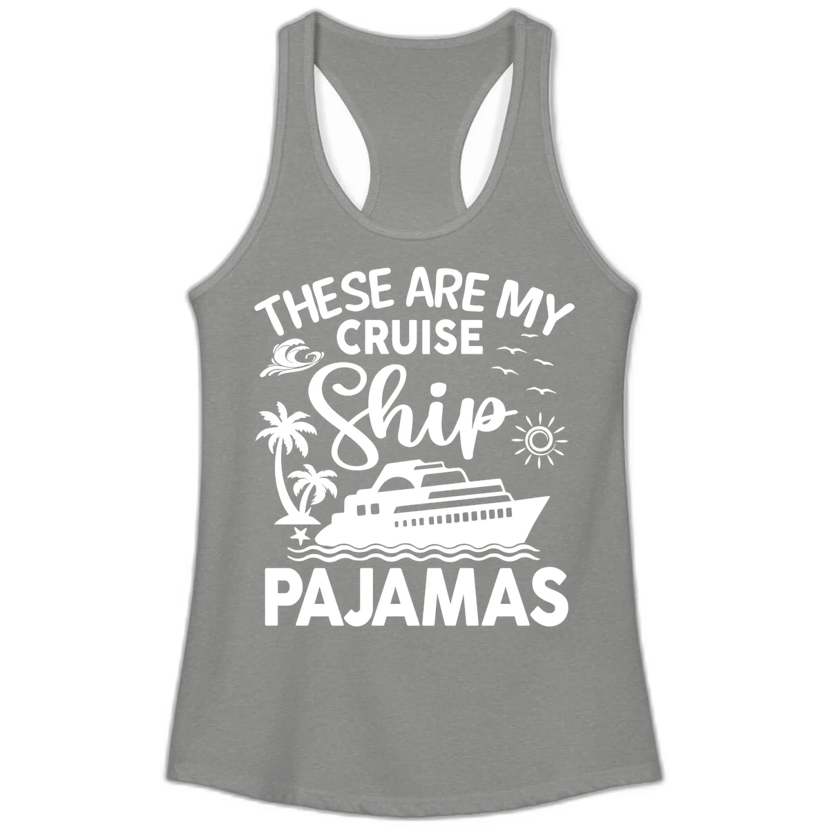 Cruise Ship Pajamas Ladies Tank in Heather Grey
