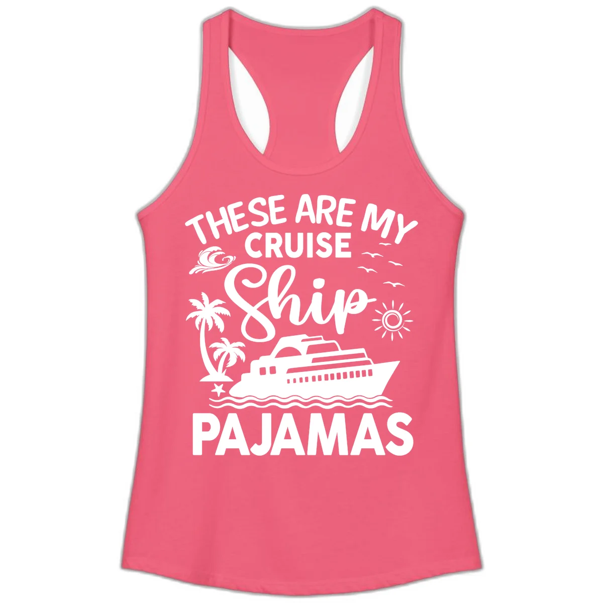 Cruise Ship Pajamas Ladies Tank in Hot Pink