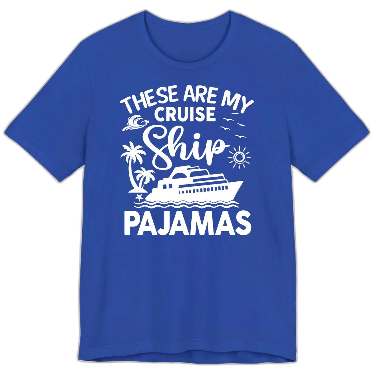 Cruise Ship Pajamas Premium T-Shirt in True Royal