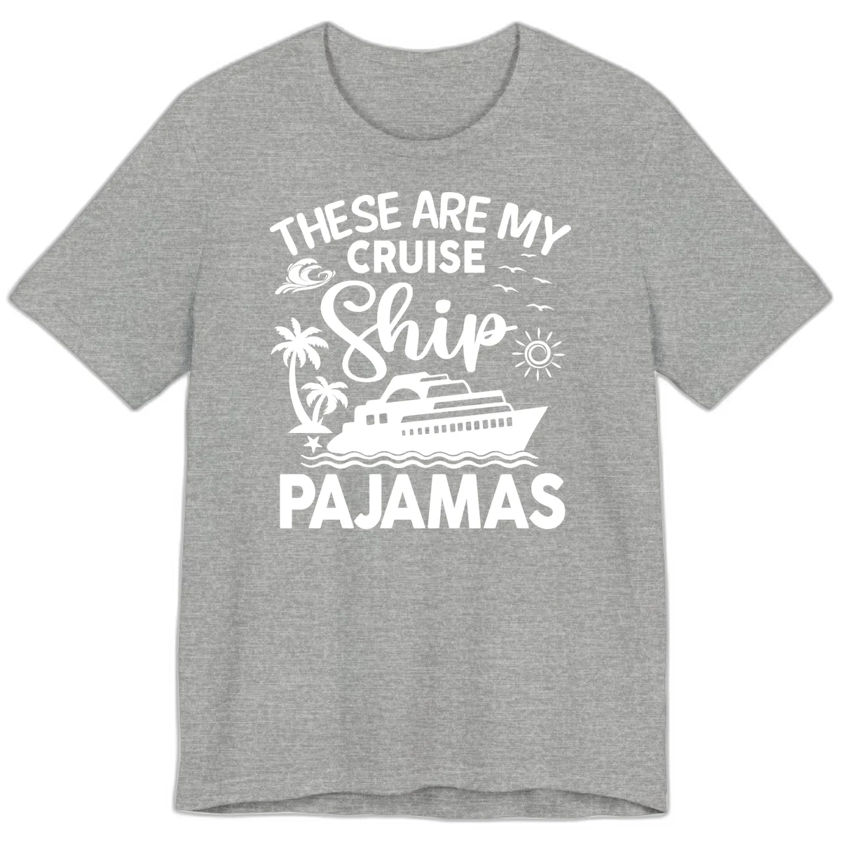 Cruise Ship Pajamas Premium T-Shirt in Athletic Heather