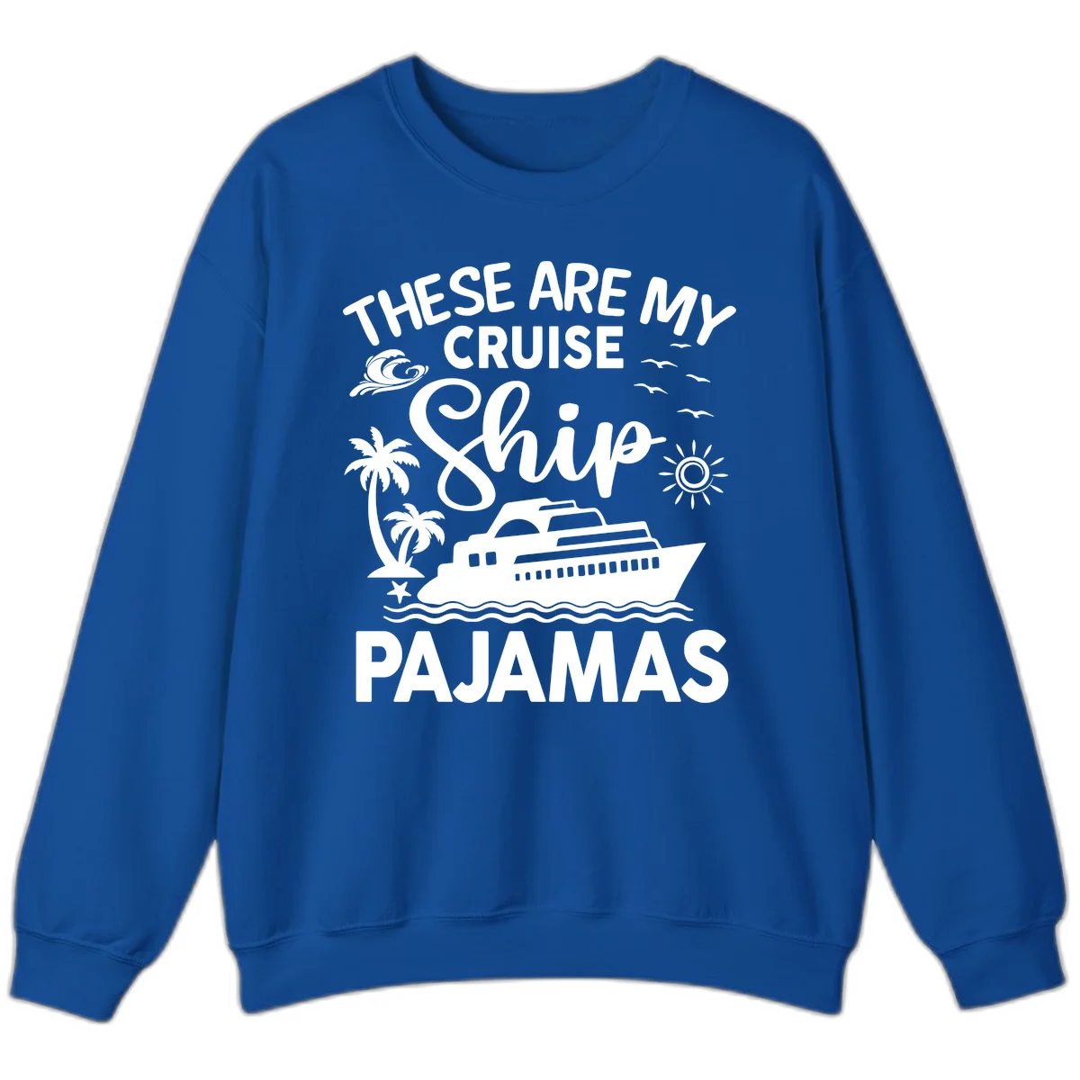 Cruise Ship Pajamas Sweatshirt in Royal