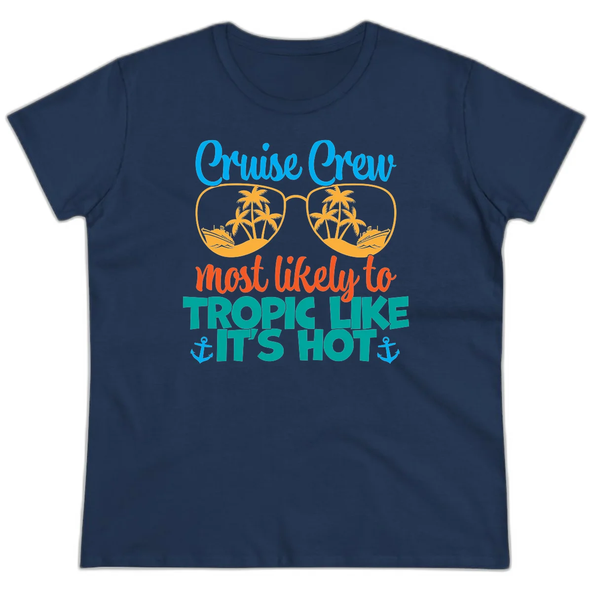 Cruise Crew Most Likely To Tropic Like It's Hot Ladies Tee in Navy