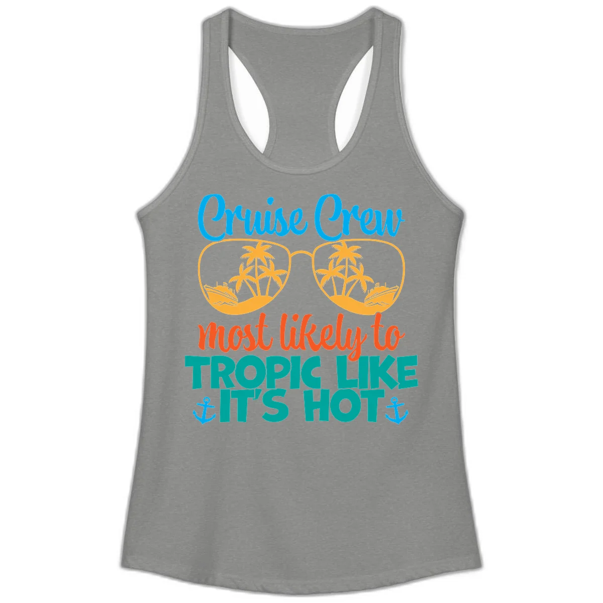 Cruise Crew Most Likely To Tropic Like It's Hot Ladies Tank in Heather Grey