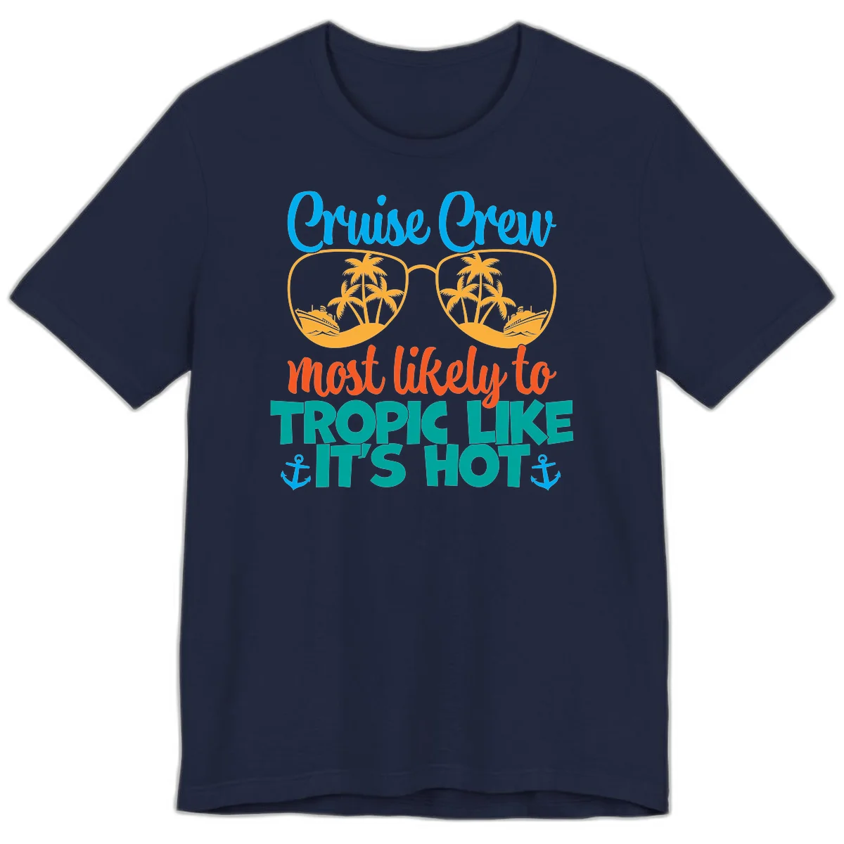 Cruise Crew Most Likely To Tropic Like It's Hot Premium T-Shirt in Navy