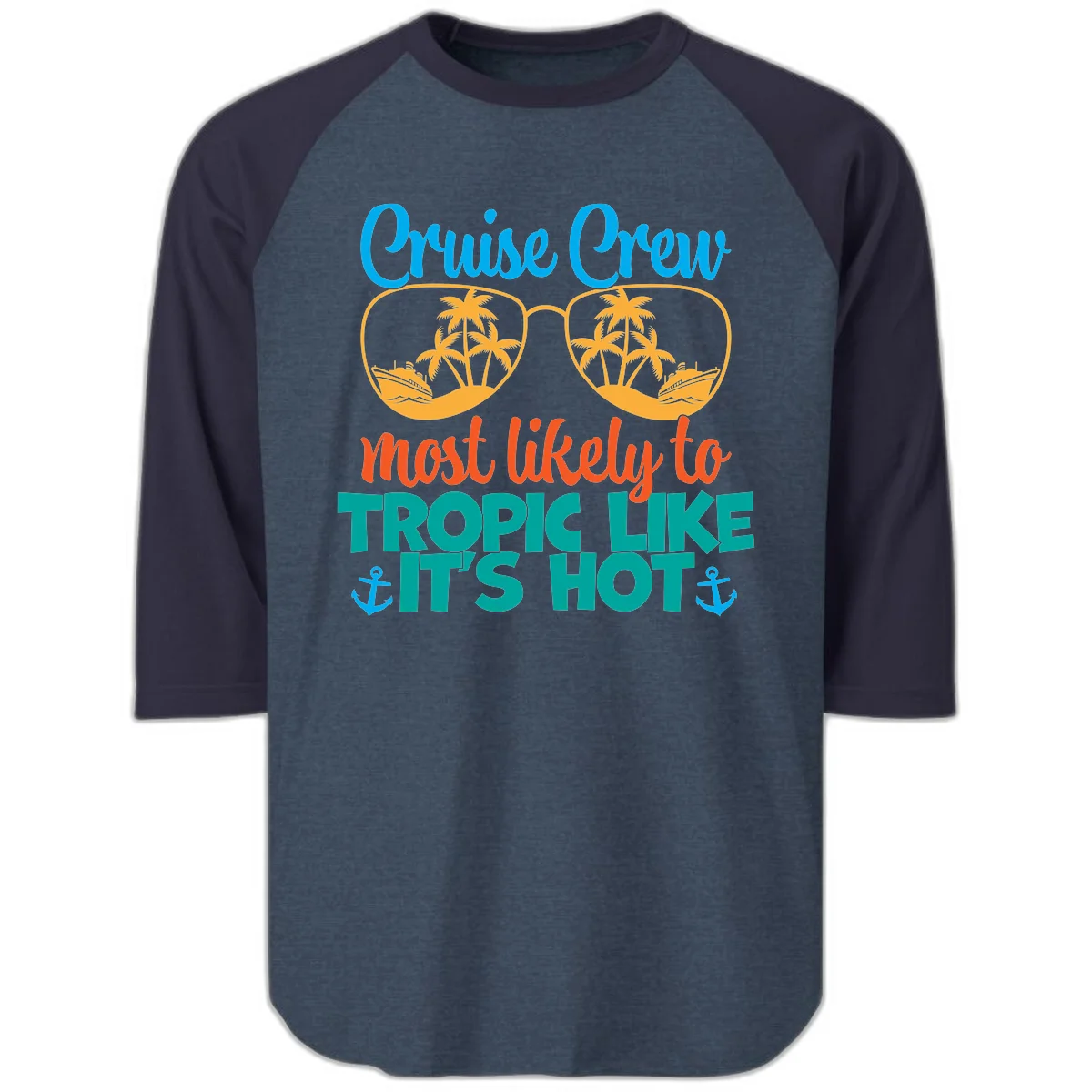 Cruise Crew Most Likely To Tropic Like It's Hot Raglan 3/4 in Heather Denim Navy