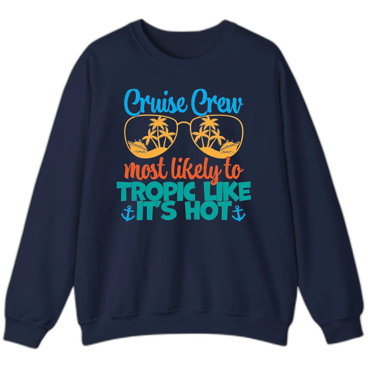 Cruise Crew Most Likely To Tropic Like It's Hot Sweatshirt in Navy