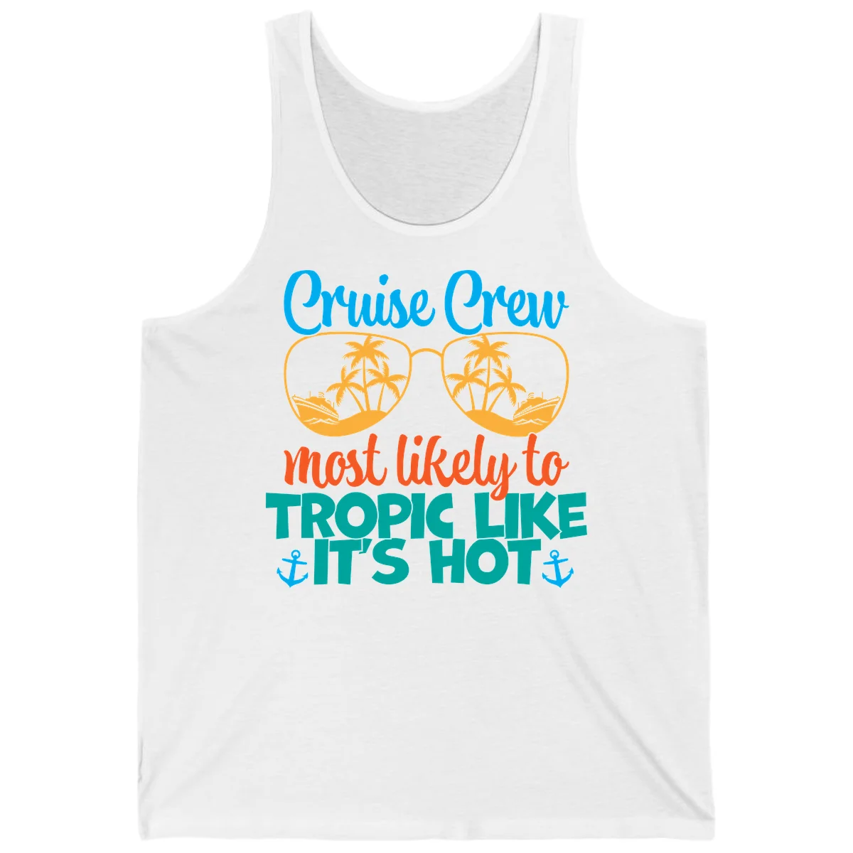 Cruise Crew Most Likely To Tropic Like It's Hot Tank in White