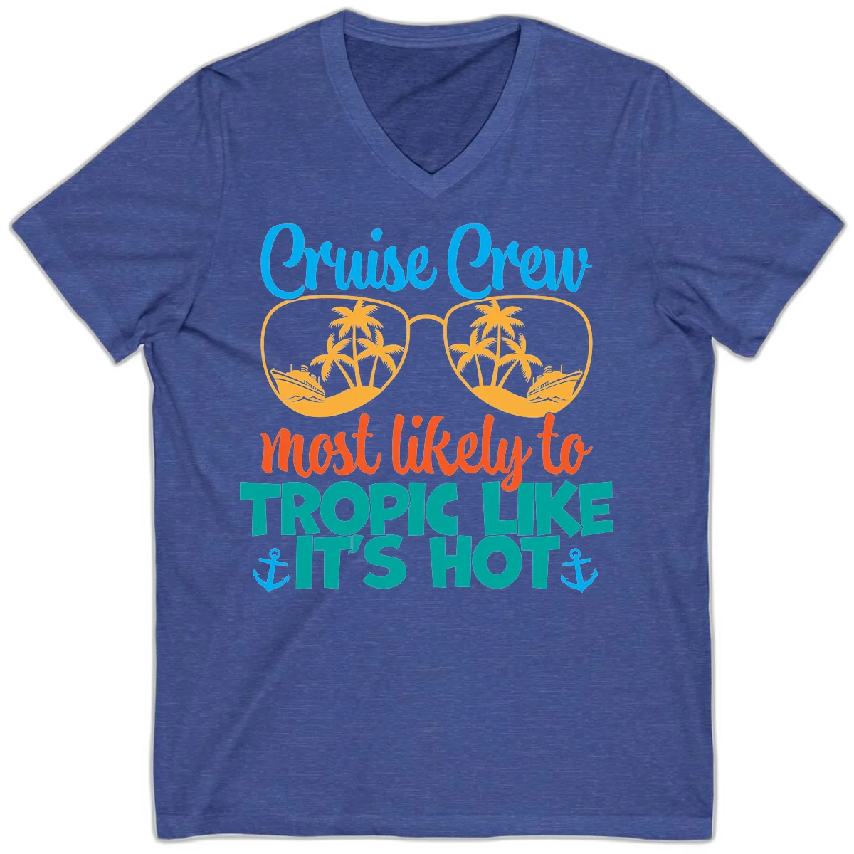 Cruise Crew Most Likely To Tropic Like It's Hot V-Neck in Heather True Royal
