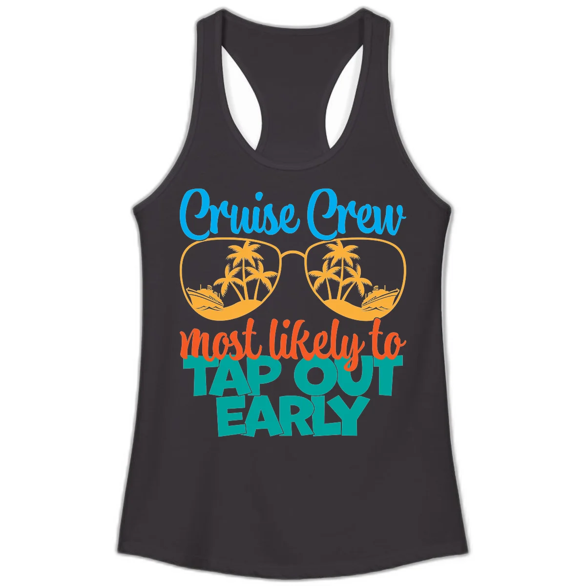 Cruise Crew Most Likely To Tap Out Early Ladies Tank in Black