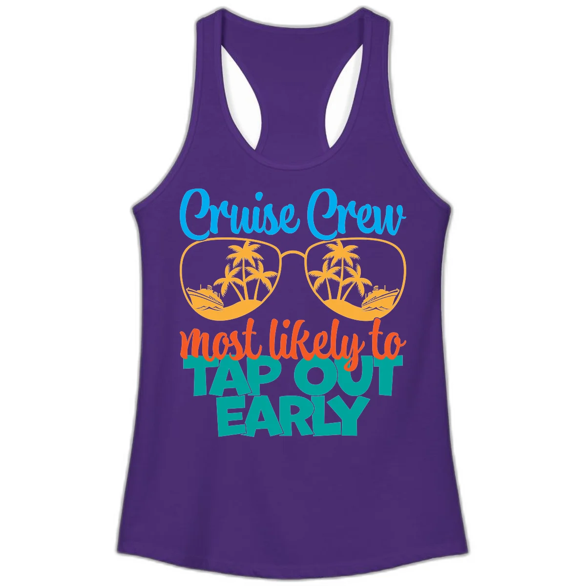 Cruise Crew Most Likely To Tap Out Early Ladies Tank in Solid Purple Rush