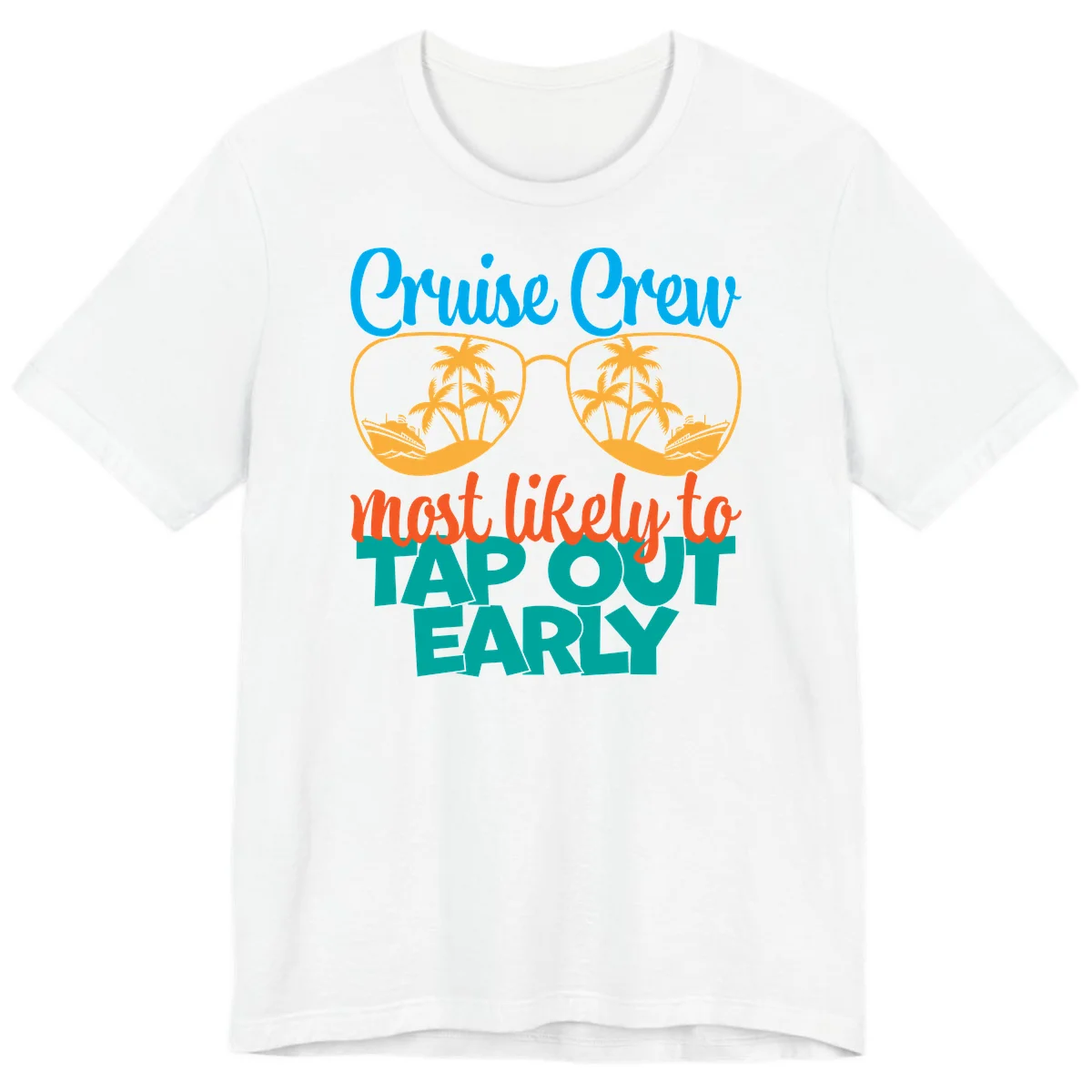 Cruise Crew Most Likely To Tap Out Early Premium T-Shirt in White