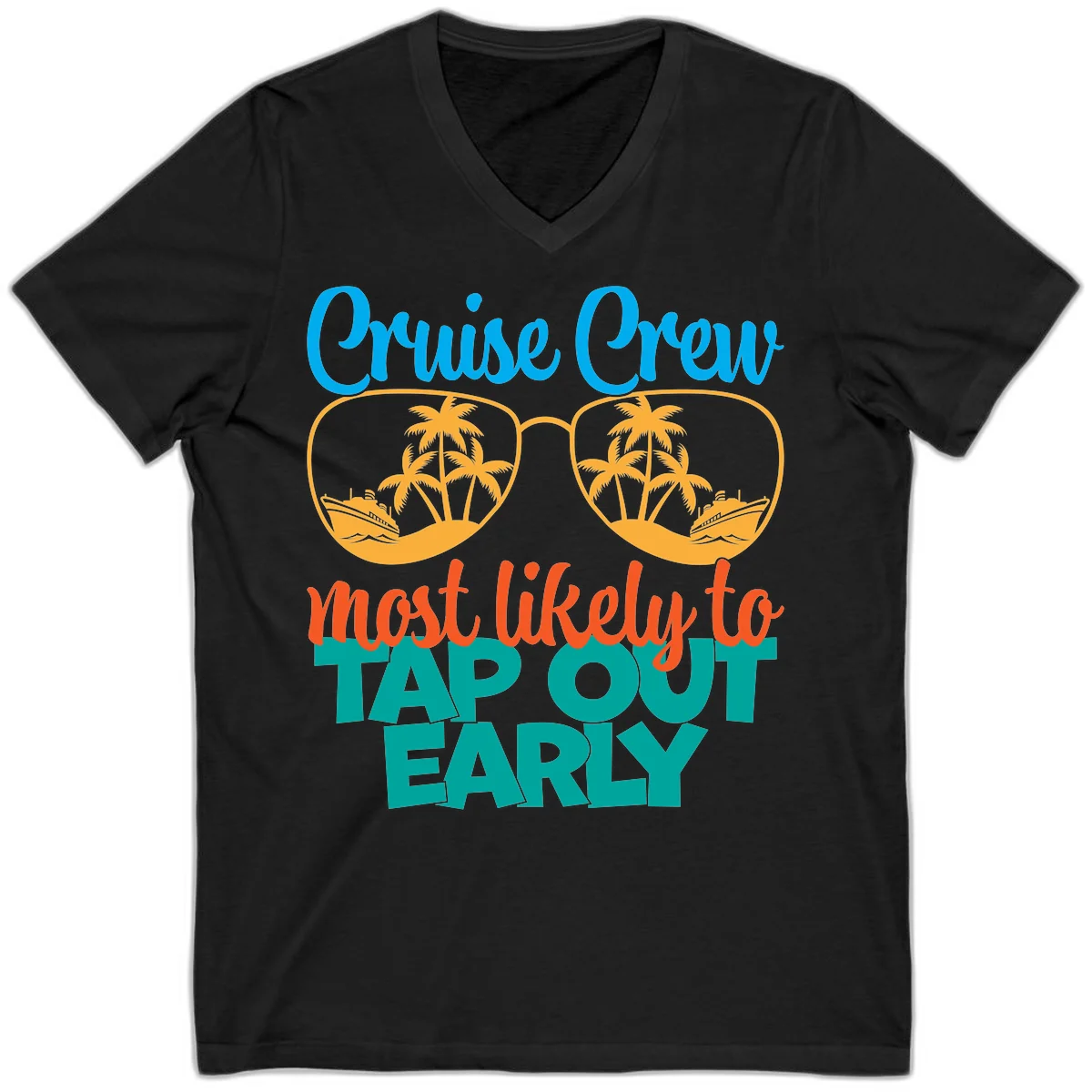 Cruise Crew Most Likely To Tap Out Early V-Neck in Black