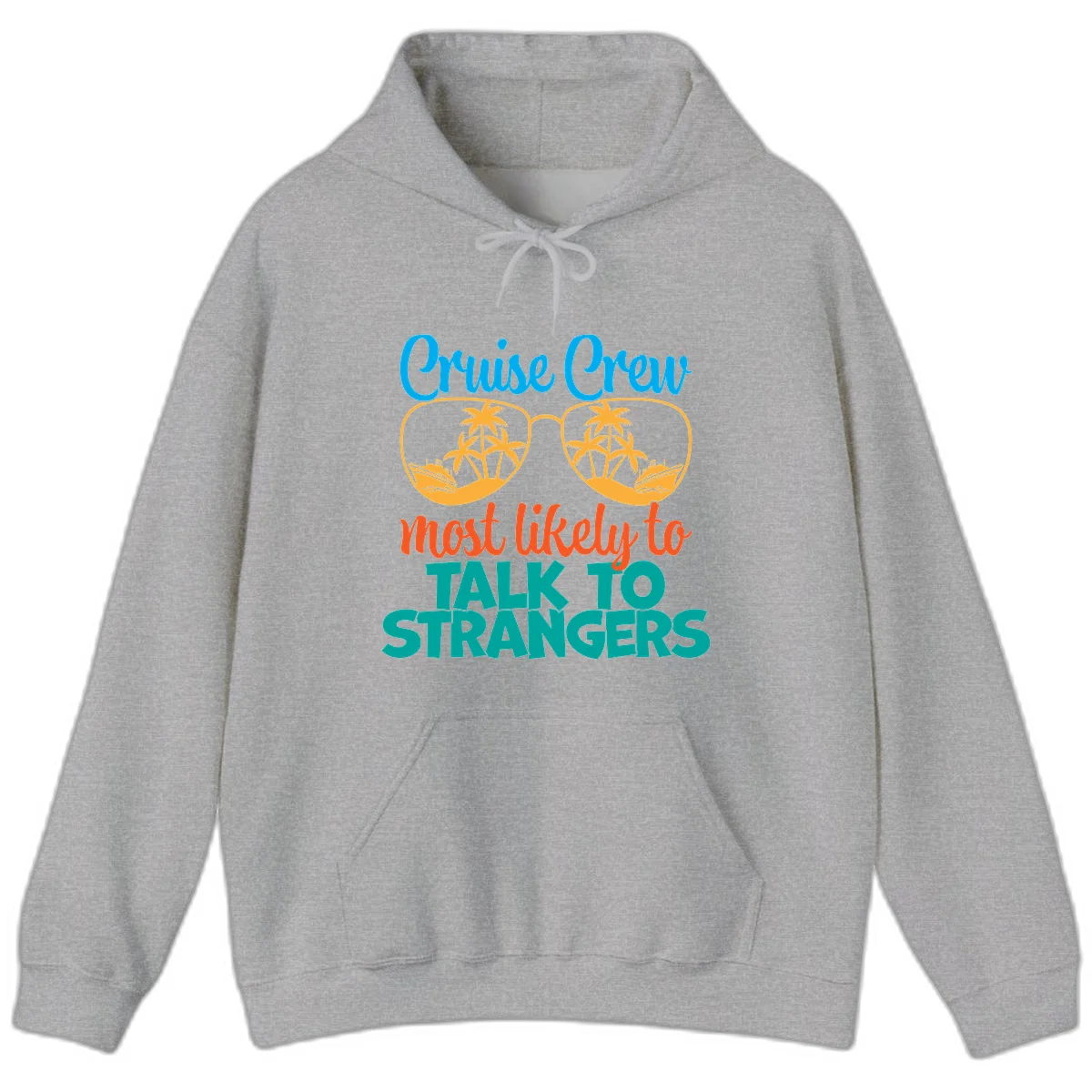 Cruise Crew Most Likely To Talk To Strangers Hoodie in Sport Grey