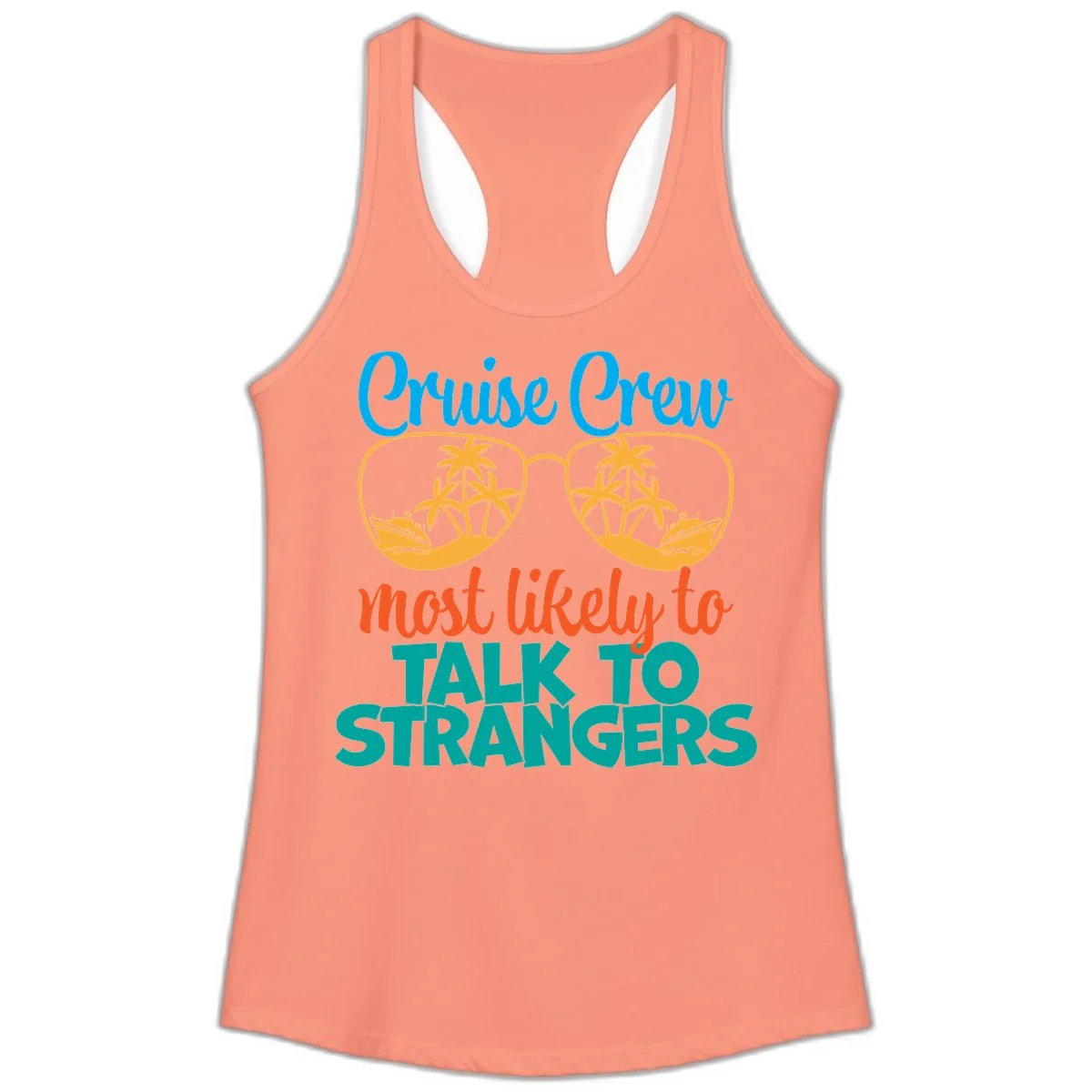 Cruise Crew Most Likely To Talk To Strangers Ladies Tank in Solid Light Orange
