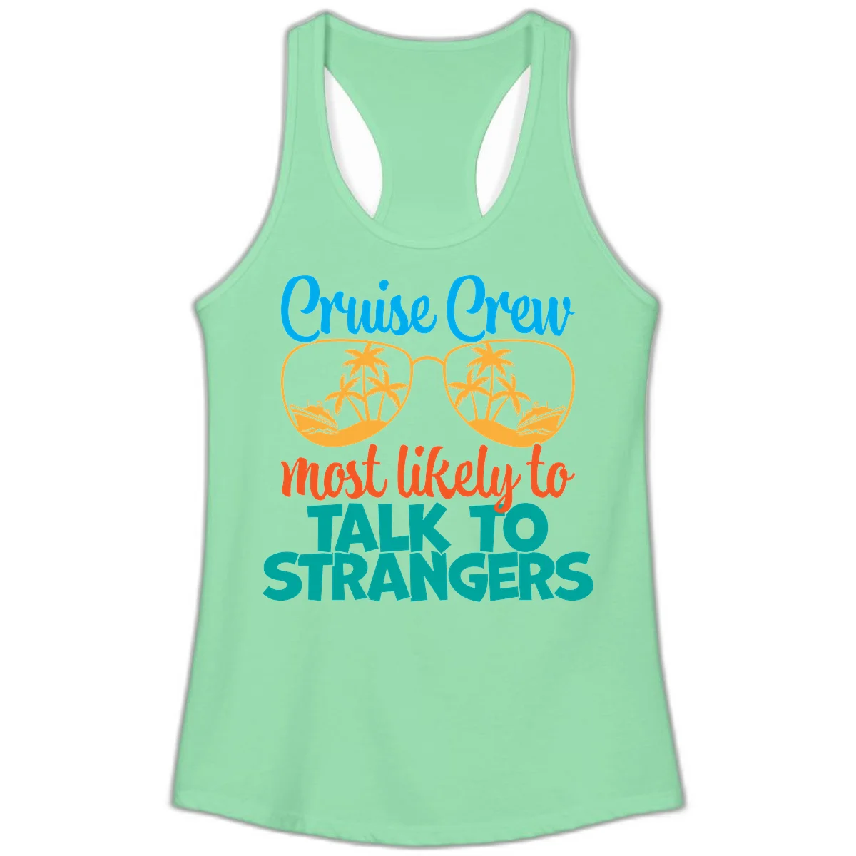 Cruise Crew Most Likely To Talk To Strangers Ladies Tank in Solid Mint