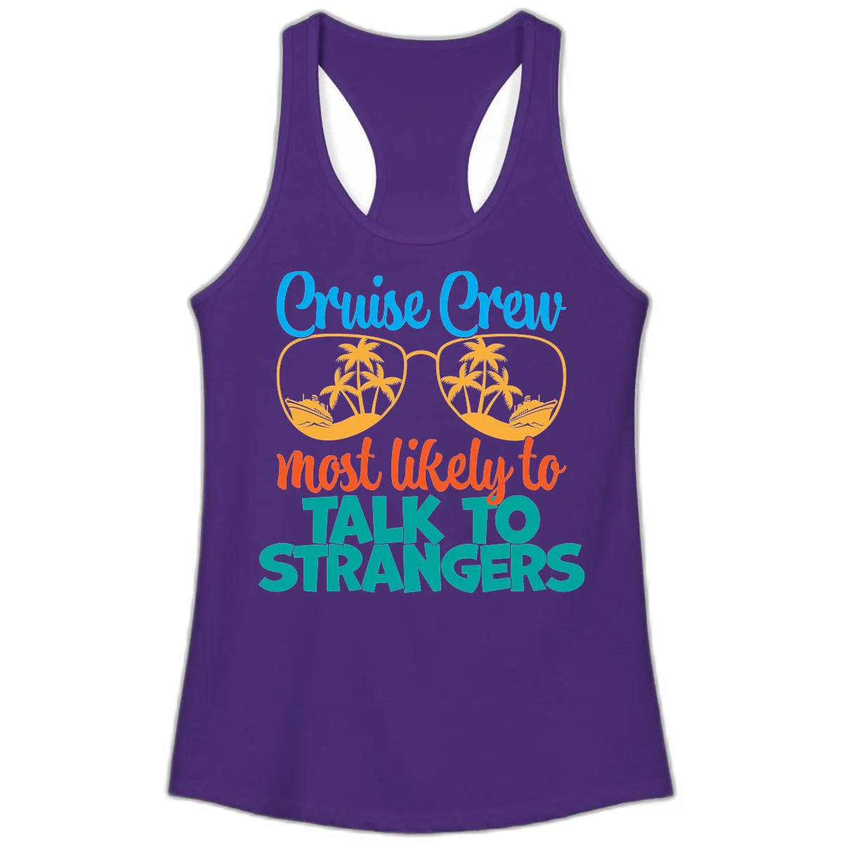 Cruise Crew Most Likely To Talk To Strangers Ladies Tank in Solid Purple Rush