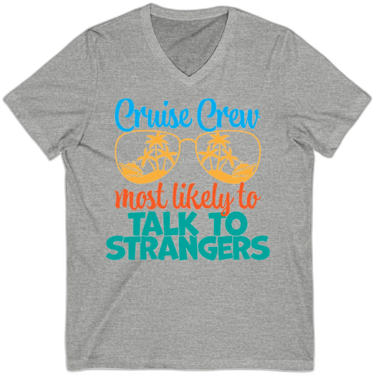 Cruise Crew Most Likely To Talk To Strangers V-Neck in Athletic Heather
