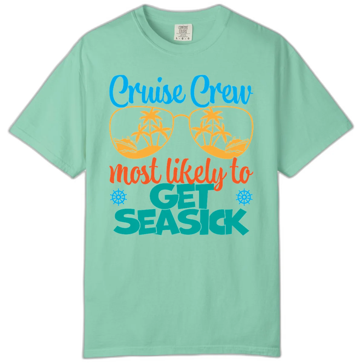 Cruise Crew Most Likely To Get Seasick Comfort Color in Island Reef