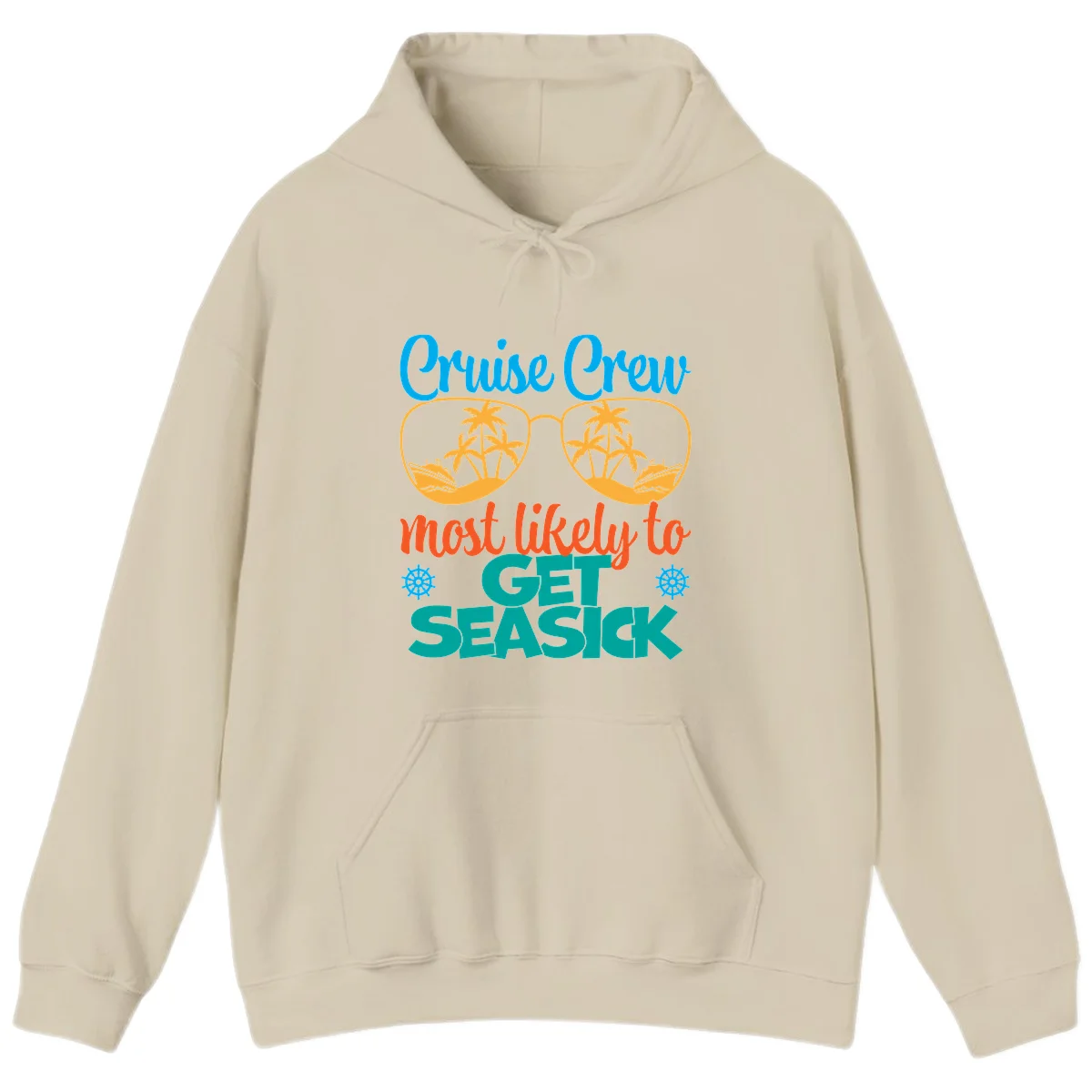 Cruise Crew Most Likely To Get Seasick Hoodie in Sand