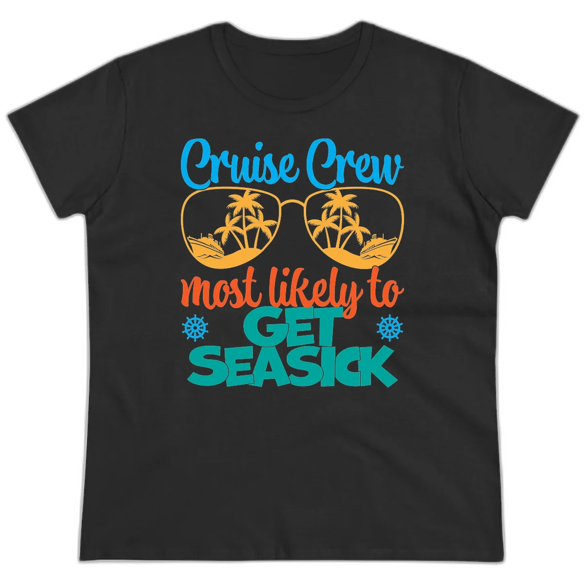 Cruise Crew Most Likely To Get Seasick Ladies Tee in Black