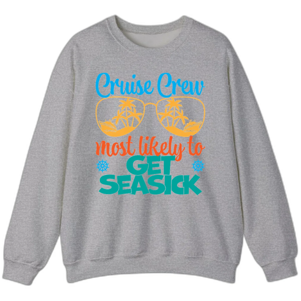 Cruise Crew Most Likely To Get Seasick Sweatshirt in Sport Grey