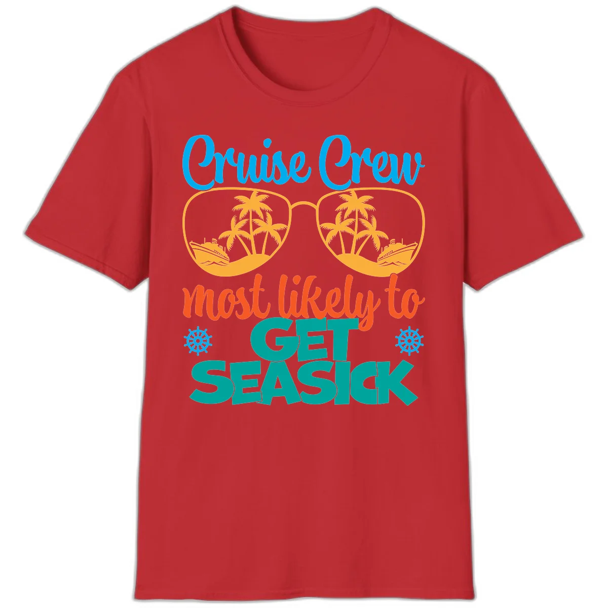 Cruise Crew Most Likely To Get Seasick T-Shirt in Red