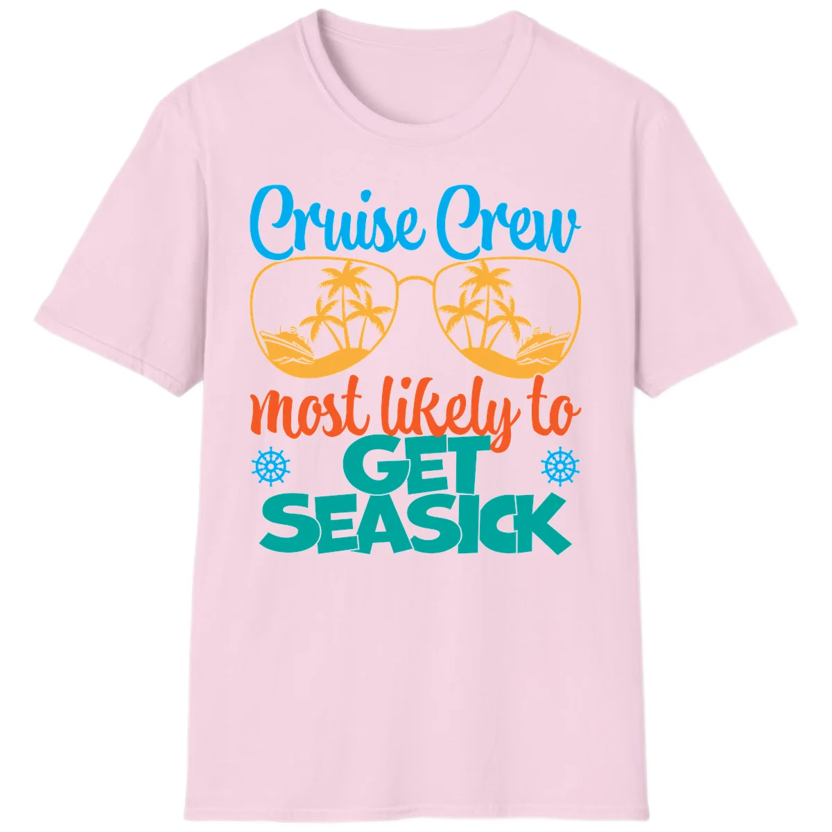 Cruise Crew Most Likely To Get Seasick T-Shirt in Light Pink