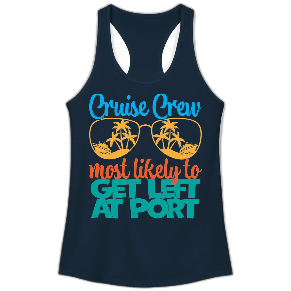 Cruise Crew Most Likely To Get Left At Port Ladies Tank in Solid Midnight Navy