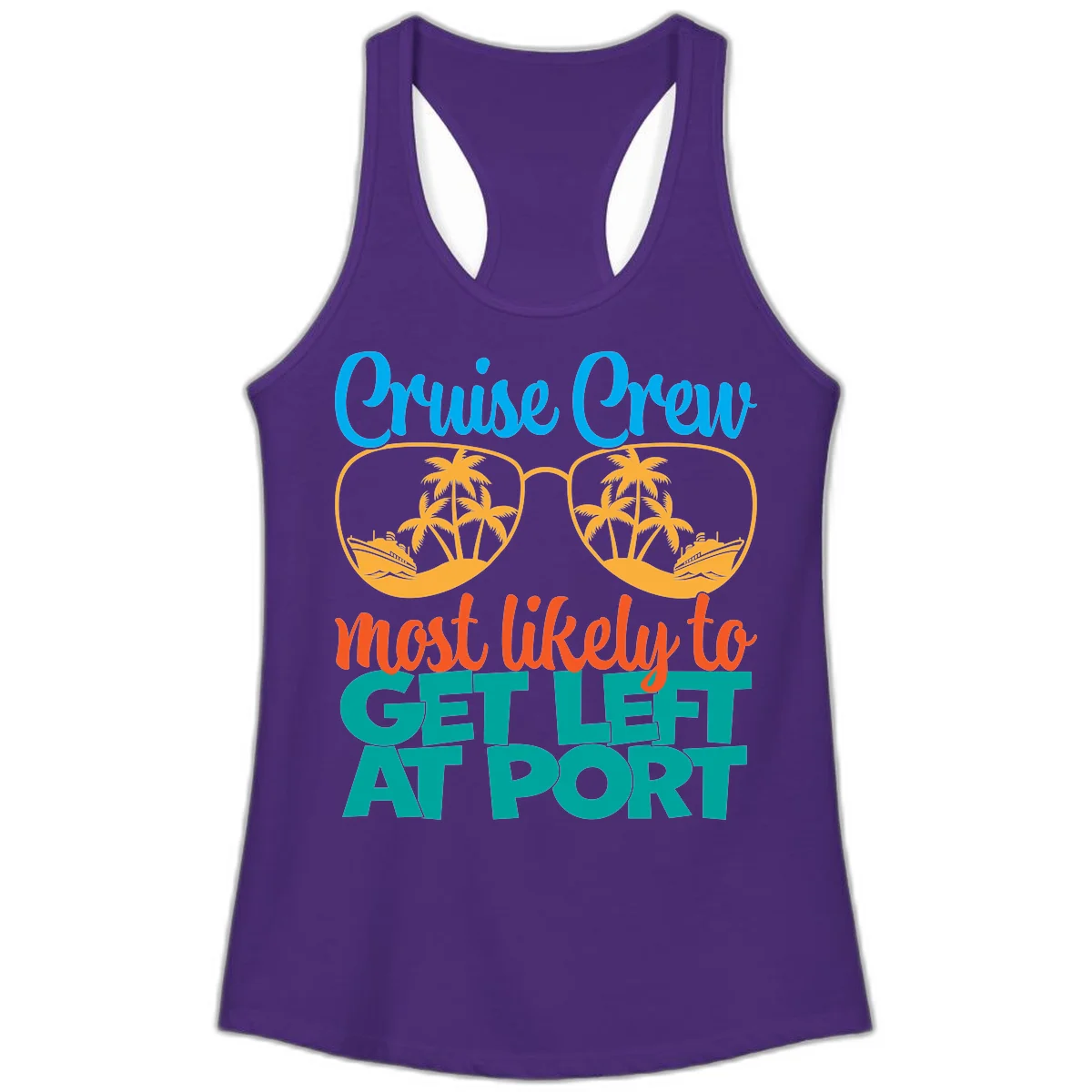 Cruise Crew Most Likely To Get Left At Port Ladies Tank in Solid Purple Rush