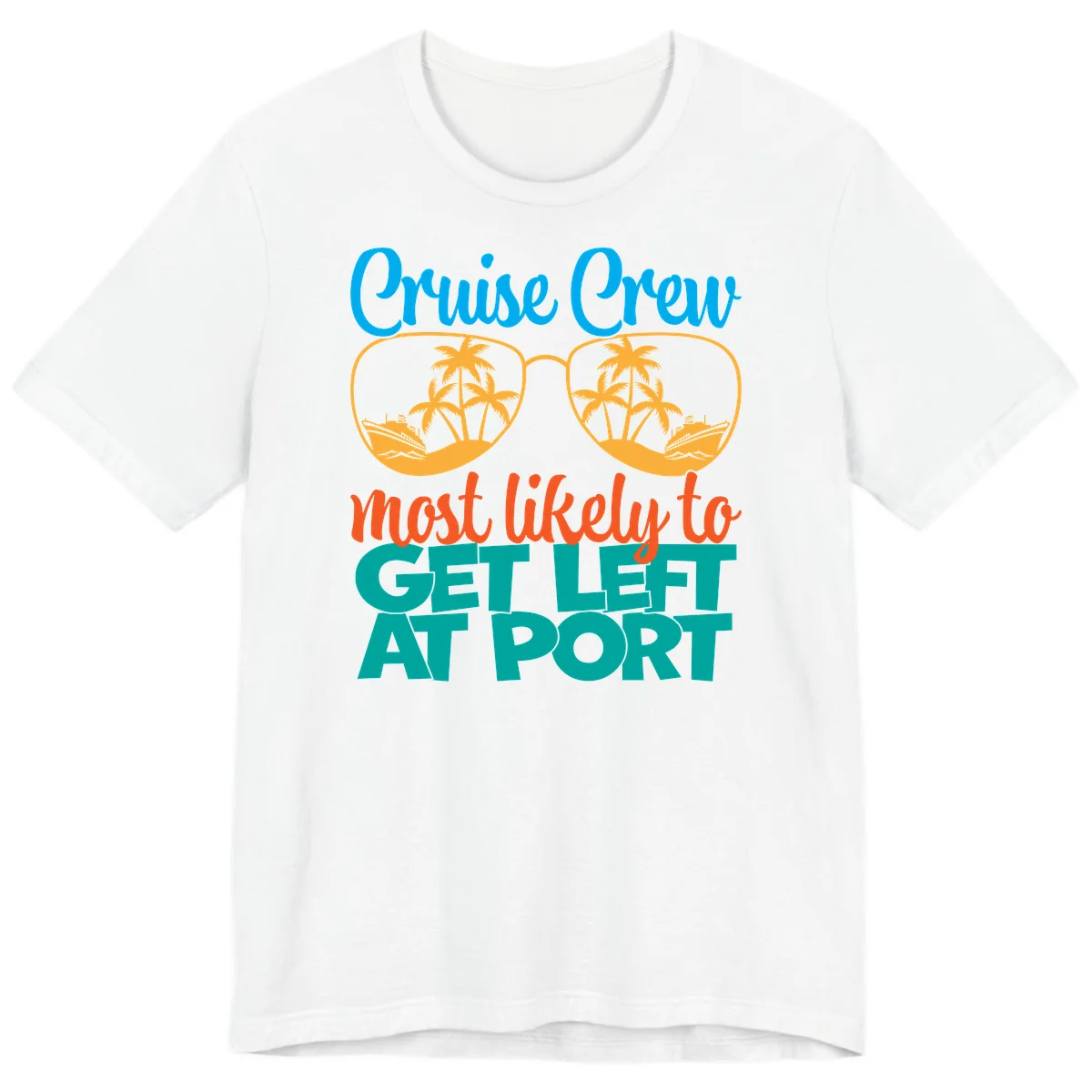 Cruise Crew Most Likely To Get Left At Port Premium T-Shirt in White