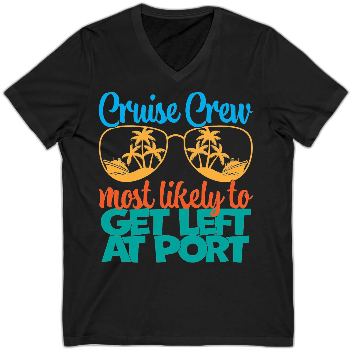 Cruise Crew Most Likely To Get Left At Port V-Neck in Black