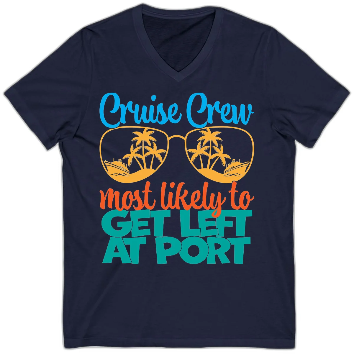 Cruise Crew Most Likely To Get Left At Port V-Neck in Navy