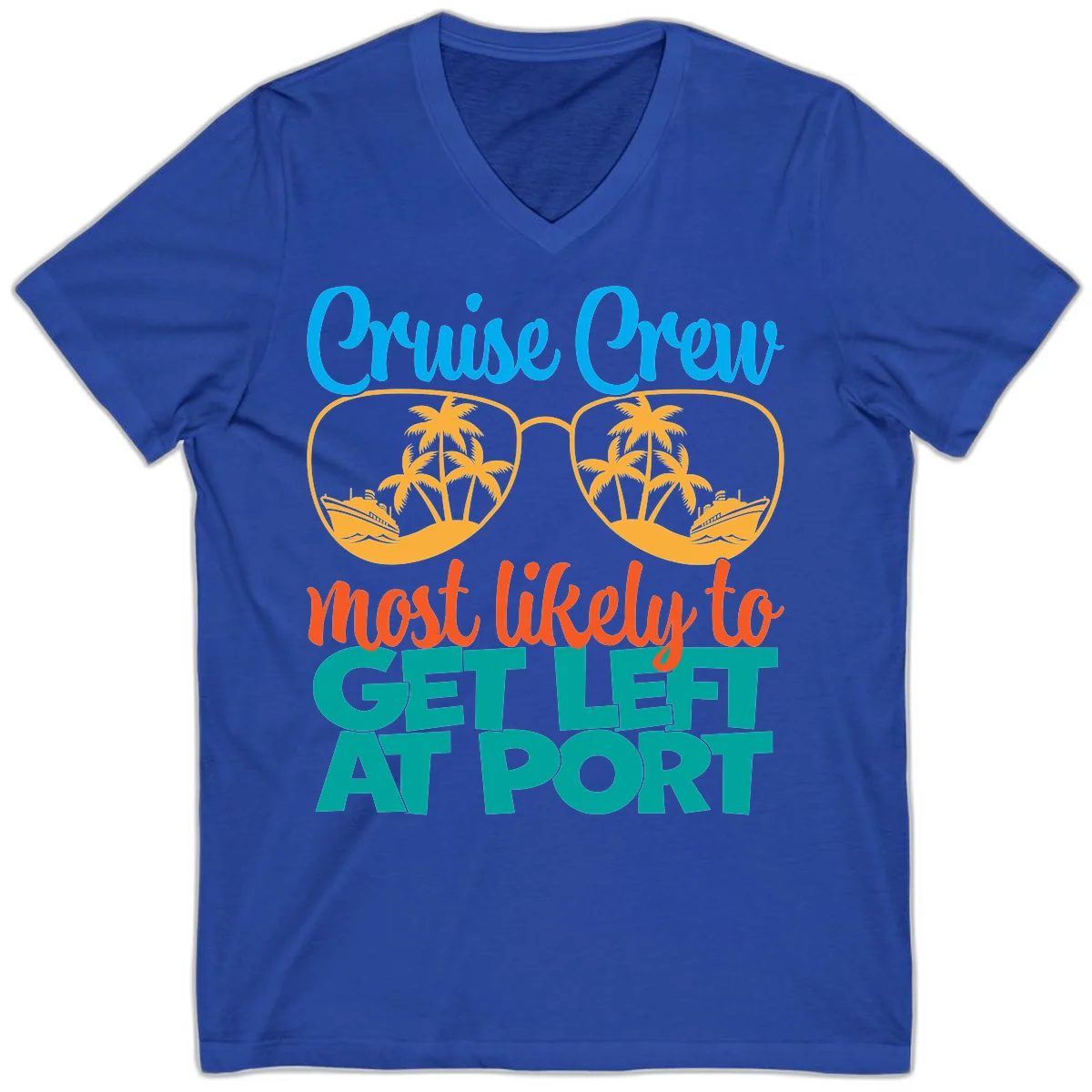 Cruise Crew Most Likely To Get Left At Port V-Neck in True Royal