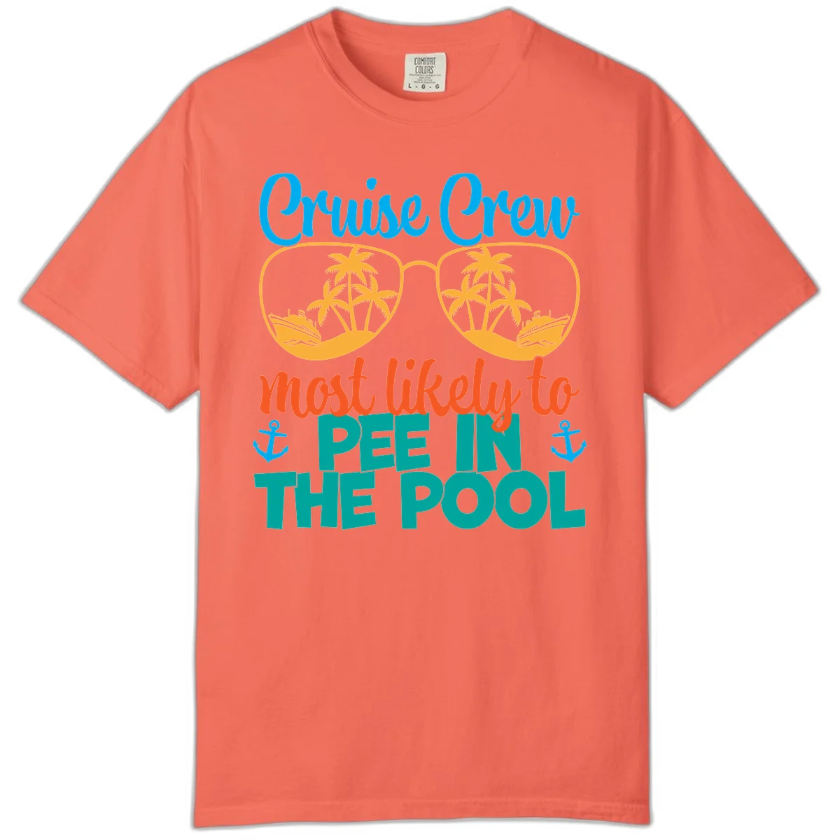 Cruise Crew Most Likely To Pee In The Pool Comfort Color in Bright Salmon