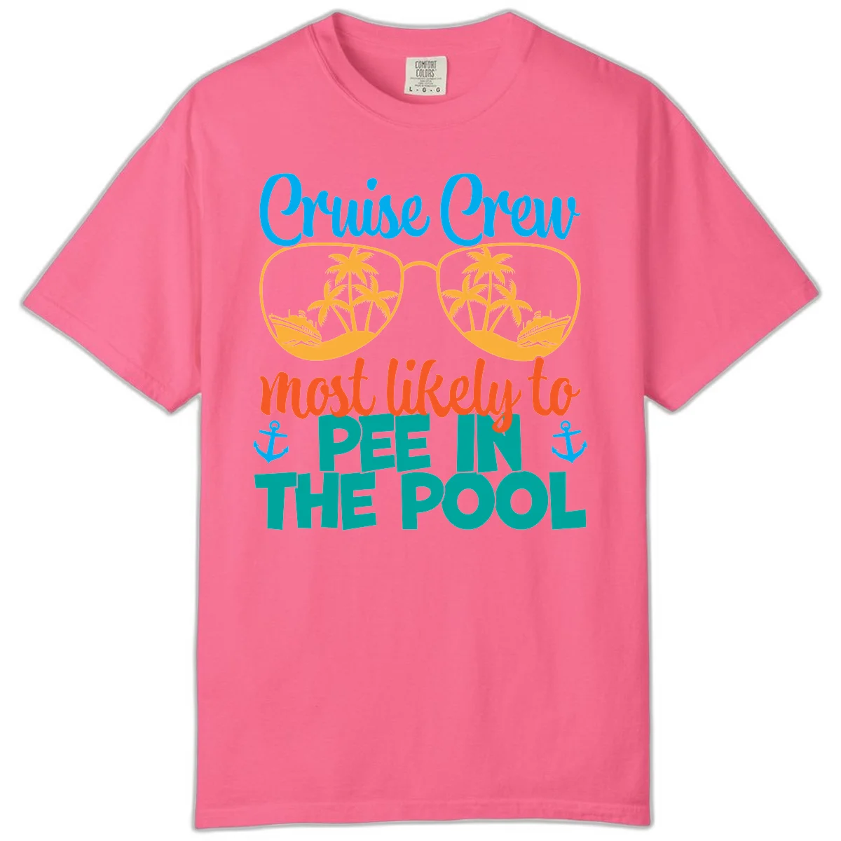 Cruise Crew Most Likely To Pee In The Pool Comfort Color in Crunchberry