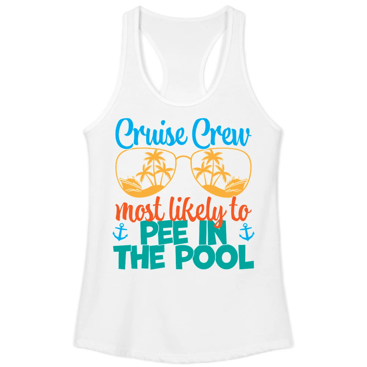 Cruise Crew Most Likely To Pee In The Pool Ladies Tank in White