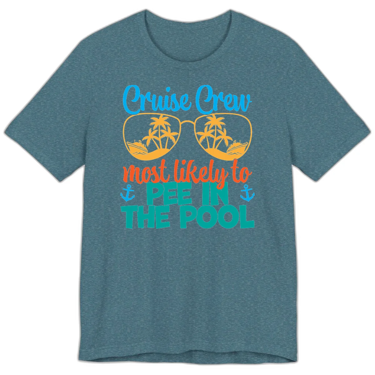 Cruise Crew Most Likely To Pee In The Pool Premium T-Shirt in Heather Deep Teal