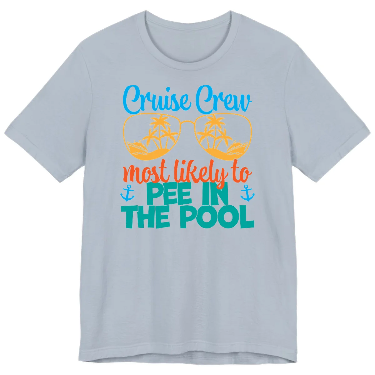 Cruise Crew Most Likely To Pee In The Pool Premium T-Shirt in Light Blue