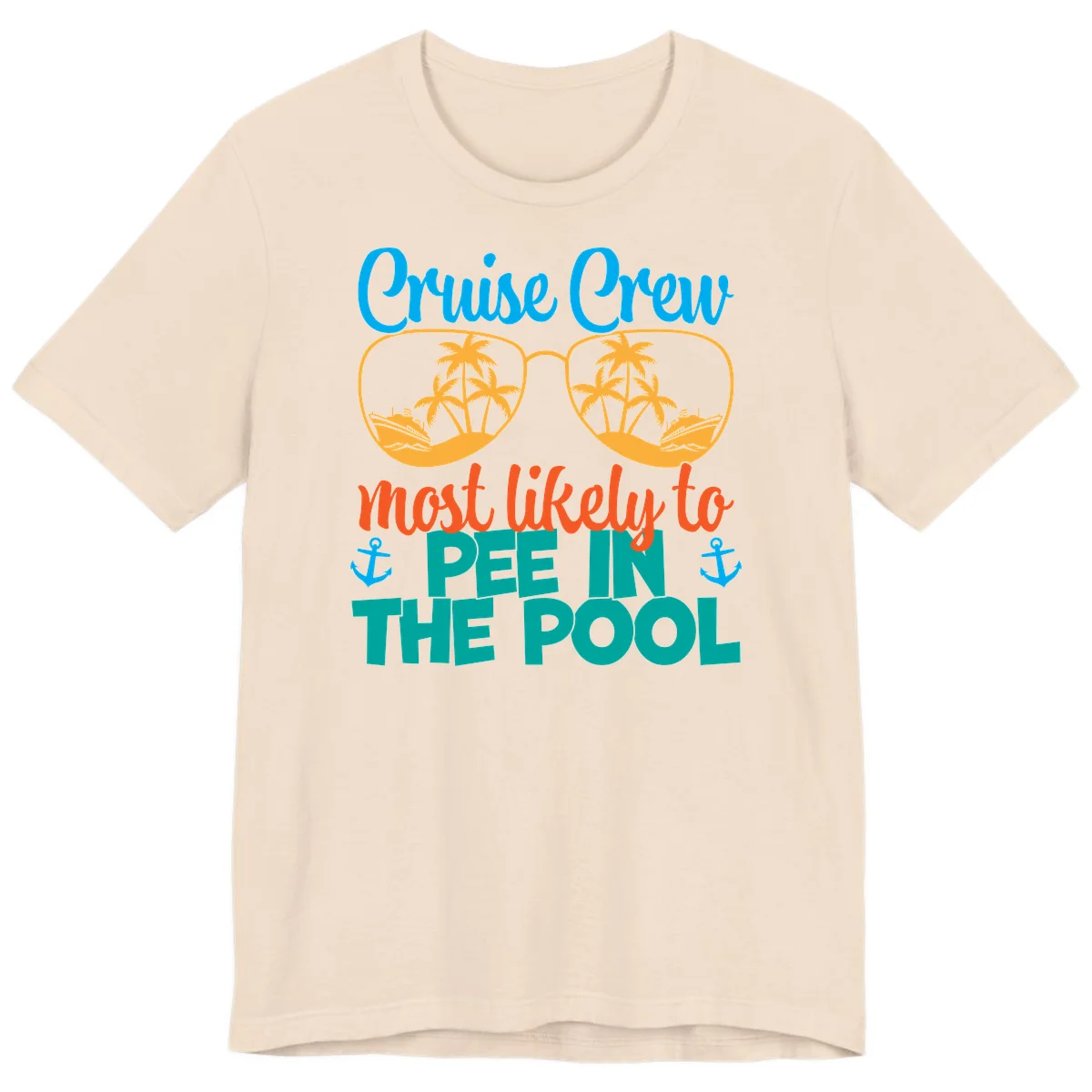 Cruise Crew Most Likely To Pee In The Pool Premium T-Shirt in Soft Cream