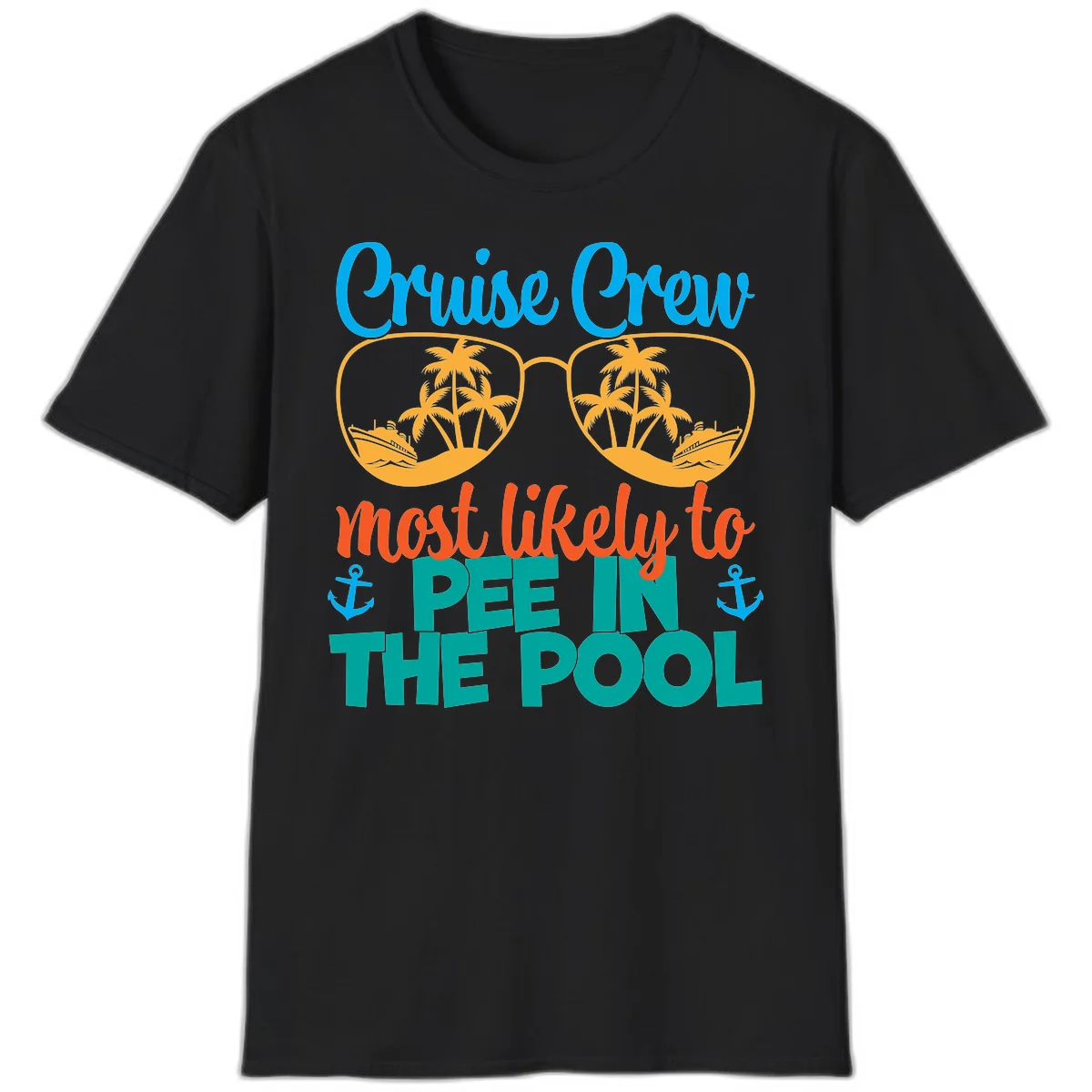Cruise Crew Most Likely To Pee In The Pool T-Shirt in Black
