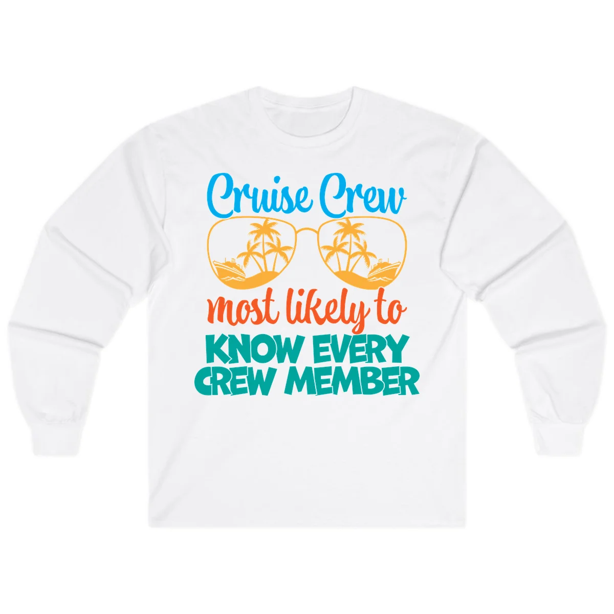 Cruise Crew Most Likely To Know Long Sleeve in White