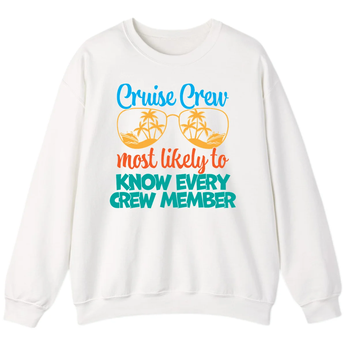 Cruise Crew Most Likely To Know Sweatshirt in White