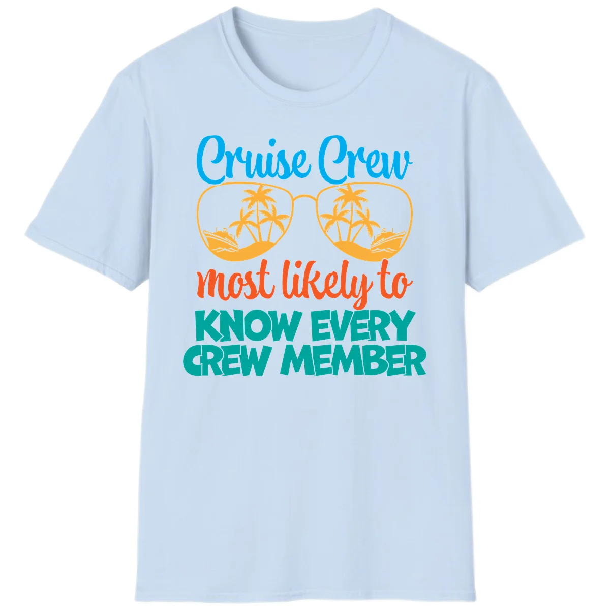 Cruise Crew Most Likely To Know T-Shirt in Light Blue