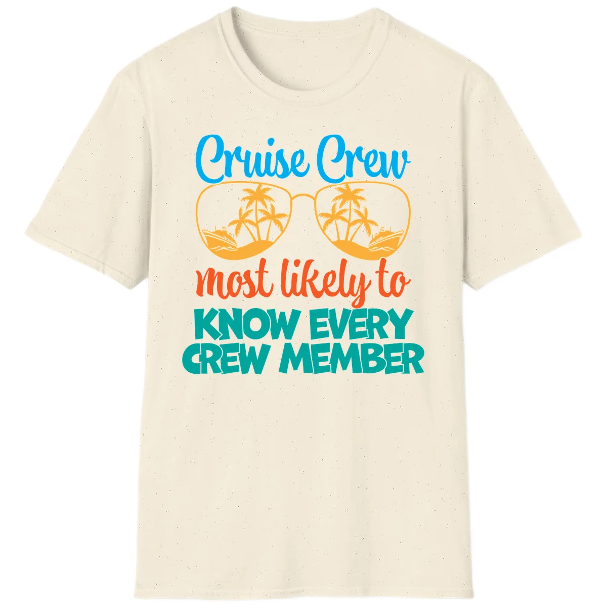 Cruise Crew Most Likely To Know T-Shirt in Natural