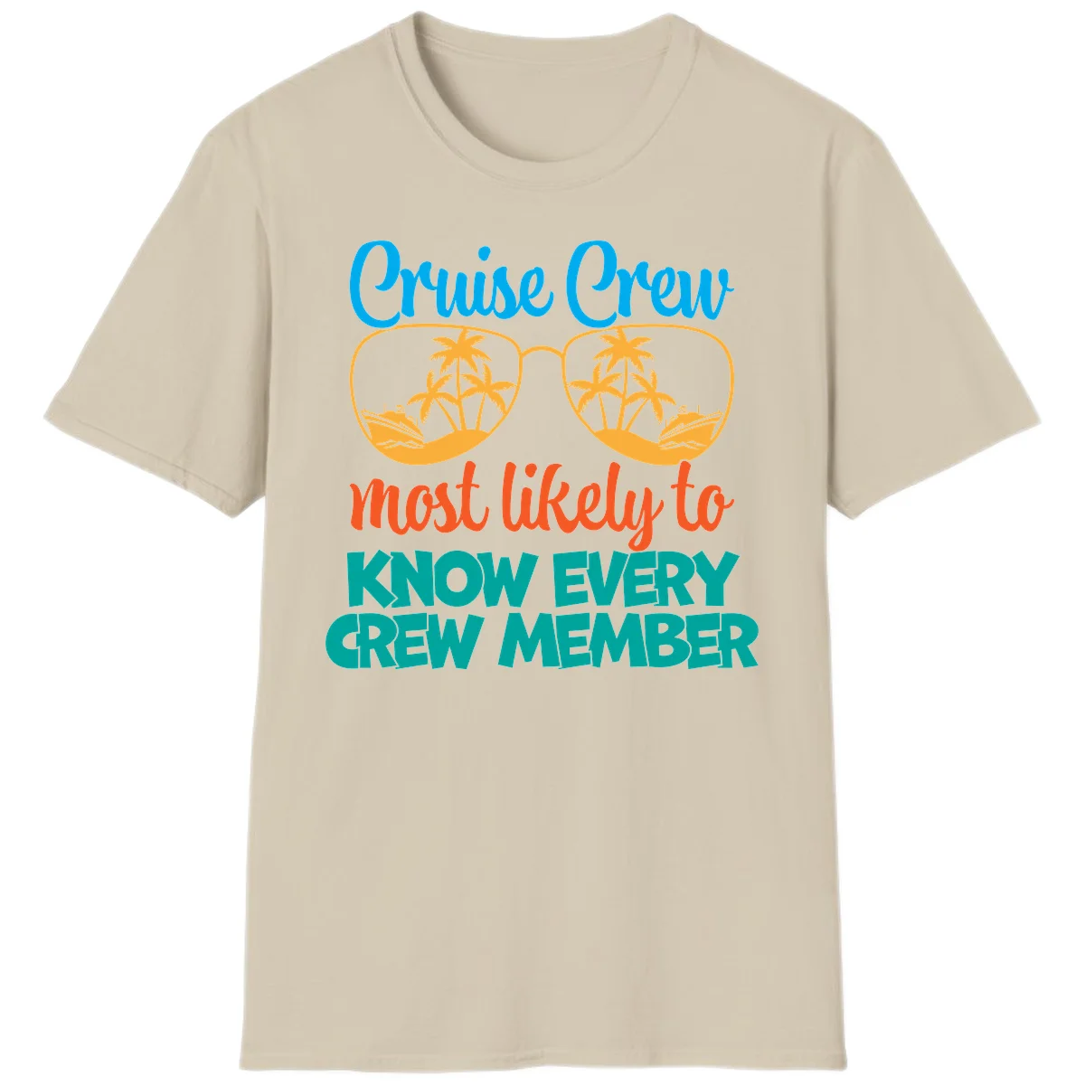 Cruise Crew Most Likely To Know T-Shirt in Sand
