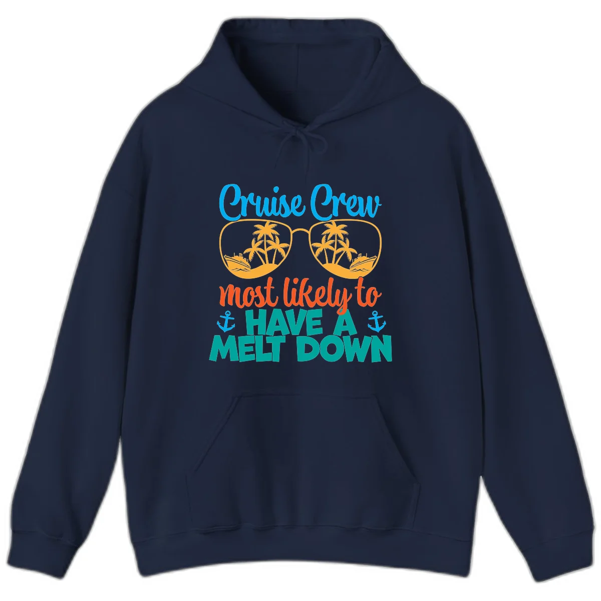 Cruise Crew Most Likely To Have A Meltdown Hoodie in Navy